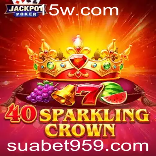 Descubra os Segredos do 40SparklingCrown na Plataforma Suabet